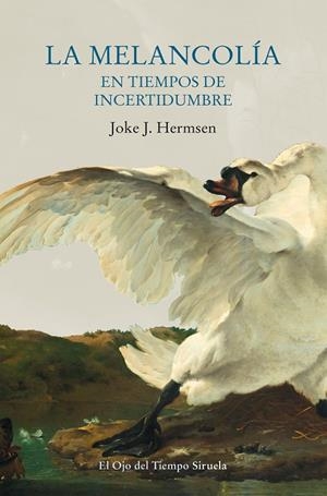 La melancolía en tiempos de incertidumbre | 9788417996055 | Hermsen, Joke J. | Librería Castillón - Comprar libros online Aragón, Barbastro