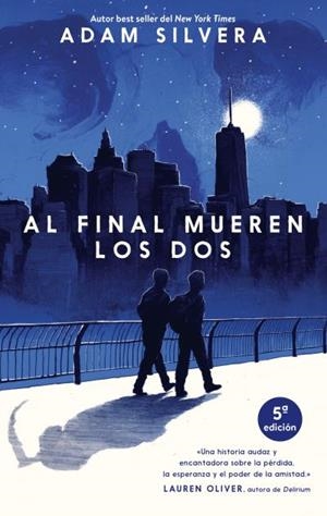 Al final mueren los dos | 9788496886704 | Silvera, Adam | Librería Castillón - Comprar libros online Aragón, Barbastro