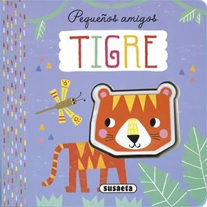 Tigre | 9788467776690 | Ediciones, Susaeta | Librería Castillón - Comprar libros online Aragón, Barbastro