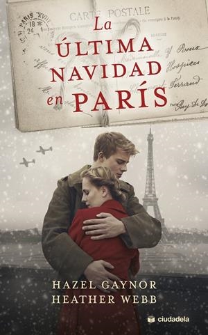 La última Navidad en París | 9788415436447 | Gaynors, Hazel ;Webb, Heather | Librería Castillón - Comprar libros online Aragón, Barbastro