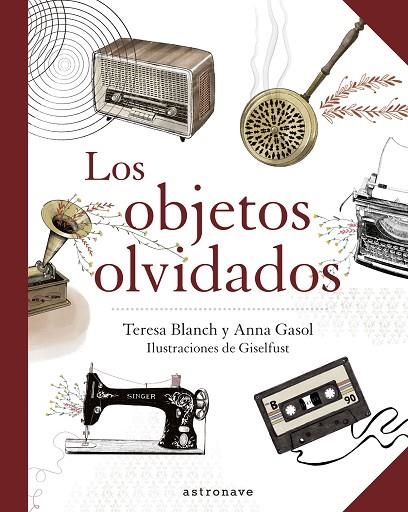 Los objetos olvidados | 9788467940893 | Gasol, Anna / Blanch,Teresa / Giselfust | Librería Castillón - Comprar libros online Aragón, Barbastro