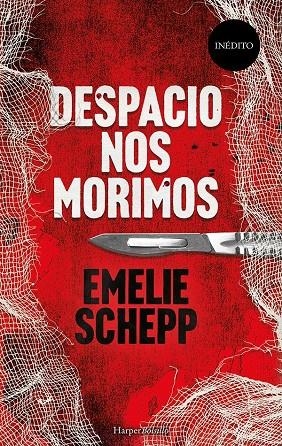 Despacio nos morimos | 9788417216443 | Schepp, Emelie | Librería Castillón - Comprar libros online Aragón, Barbastro