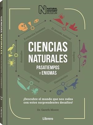 CIENCIAS NATURALES PASATIEMPOS Y ENIGMAS | 9789463594455 | MOORE, GARETH | Librería Castillón - Comprar libros online Aragón, Barbastro