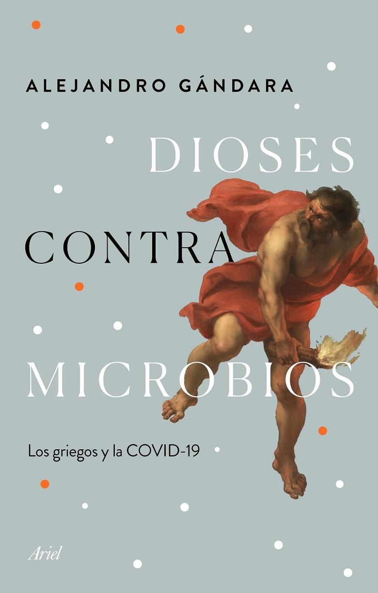 Dioses contra microbios | 9788434432987 | Gándara, Alejandro | Librería Castillón - Comprar libros online Aragón, Barbastro