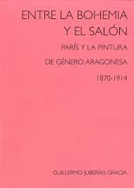 Entre la bohemia y el salón | 9788492582334 | Juberias, Guillermo | Librería Castillón - Comprar libros online Aragón, Barbastro