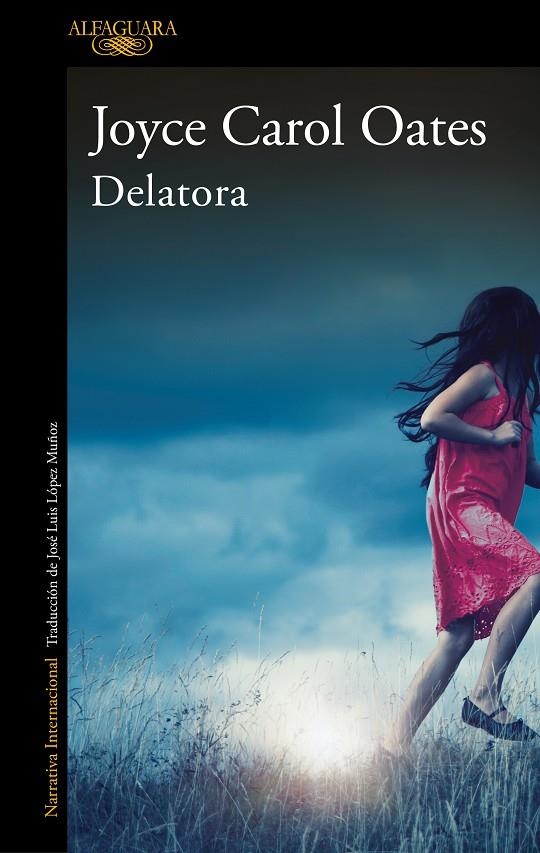 Delatora | 9788420439501 | Joyce Carol Oates | Librería Castillón - Comprar libros online Aragón, Barbastro