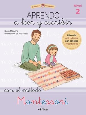 Aprendo a leer y escribir con el método Montessori 2 | 9788448857103 | Alicia Teba Klara Moncho | Librería Castillón - Comprar libros online Aragón, Barbastro