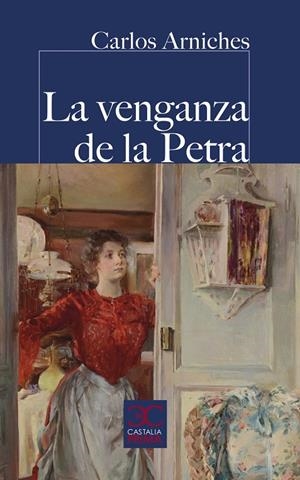 La venganza de la Petra | 9788497408714 | Arniches, Carlos | Librería Castillón - Comprar libros online Aragón, Barbastro