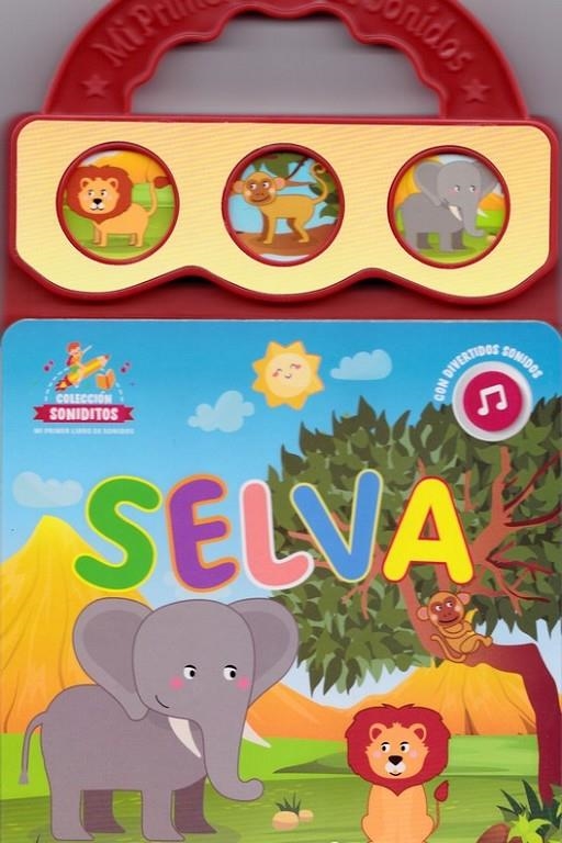 MI PRIMER LIBRO DE SONIDOS SELVA | 9789506033576 | VV.AA. | Librería Castillón - Comprar libros online Aragón, Barbastro