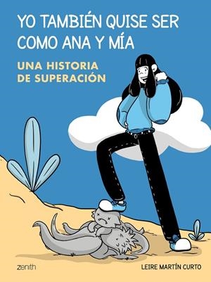 Yo también quise ser como Ana y Mia | 9788408229919 | Martín Curto, Leire | Librería Castillón - Comprar libros online Aragón, Barbastro