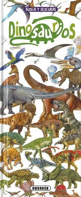 Busca y descubre Dinosaurios | 9788467775426 | Ediciones, Susaeta | Librería Castillón - Comprar libros online Aragón, Barbastro