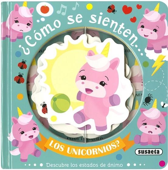 ¿Cómo se sienten... los unicornios? | 9788467771558 | Ediciones, Susaeta | Librería Castillón - Comprar libros online Aragón, Barbastro