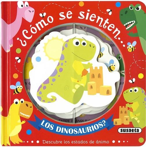 ¿Cómo se sienten... los dinosaurios? | 9788467771565 | Ediciones, Susaeta | Librería Castillón - Comprar libros online Aragón, Barbastro