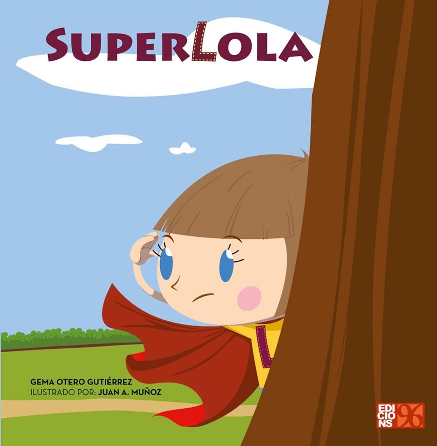 SuperLola | 9788417213114 | Otero Gutiérrez, Gema | Librería Castillón - Comprar libros online Aragón, Barbastro