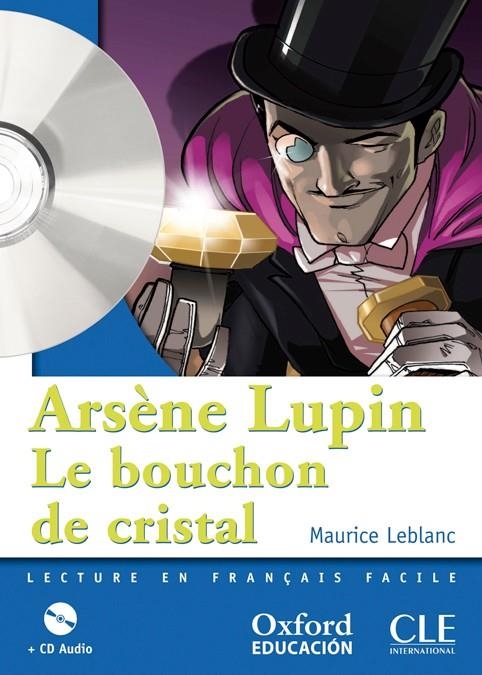 Arsène Lupin, le bouchon de cristal. Lecture + CD-Audio (Mise En Scène) | 9788467353068 | Leblanc, Maurice | Librería Castillón - Comprar libros online Aragón, Barbastro