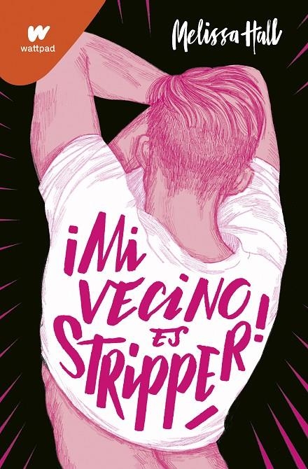 ¡Mi vecino es stripper! | 9788418318702 | Melissa Hall | Librería Castillón - Comprar libros online Aragón, Barbastro