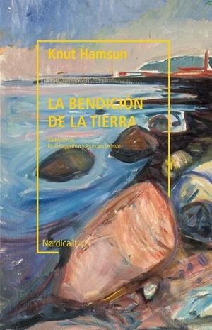 La bendición de la tierra (Biblioteca Hamsun) | 9788418451508 | Hamsun, Knut | Librería Castillón - Comprar libros online Aragón, Barbastro