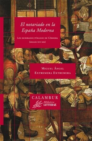 El notariado en la España Moderna | 9788483591567 | Extremera Extremera, Miguel Ángel | Librería Castillón - Comprar libros online Aragón, Barbastro