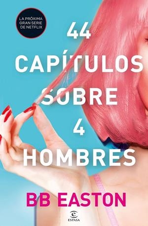 44 capítulos sobre 4 hombres | 9788467061376 | BB Easton | Librería Castillón - Comprar libros online Aragón, Barbastro