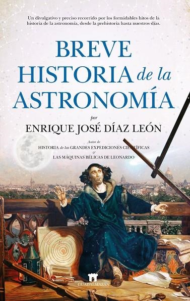 Breve historia de la astronomía | 9788417547103 | Enrique José Díaz León | Librería Castillón - Comprar libros online Aragón, Barbastro