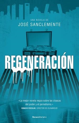 Regeneración | 9788417968113 | José Sanclemente | Librería Castillón - Comprar libros online Aragón, Barbastro
