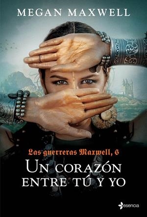 Las Guerreras Maxwell 6 : Un corazón entre tú y yo | 9788408237167 | Maxwell, Megan | Librería Castillón - Comprar libros online Aragón, Barbastro