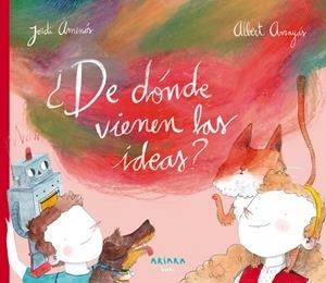 ¿De dónde vienen las ideas? | 9788417440183 | Amenós, Jordi | Librería Castillón - Comprar libros online Aragón, Barbastro