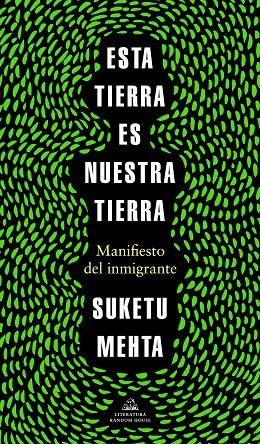 Esta tierra es nuestra tierra | 9788439737353 | Suketu Mehta | Librería Castillón - Comprar libros online Aragón, Barbastro
