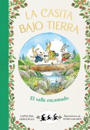 La casita bajo tierra 3 - El valle encantado | 9788417921040 | Gónzalez Vilar, Catalina | Librería Castillón - Comprar libros online Aragón, Barbastro