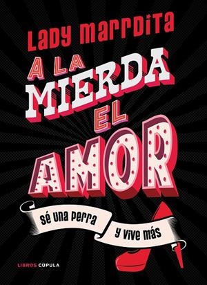 ¡A la mierda el amor! | 9788448027841 | Domínguez, Florencia | Librería Castillón - Comprar libros online Aragón, Barbastro