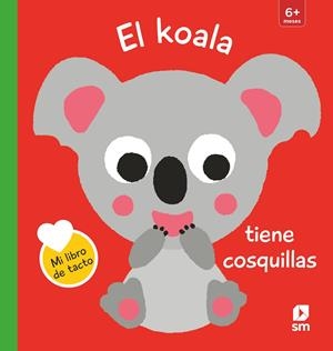 EL KOALA TIENE COSQUILLAS | 9788413188492 | Kawamura, Yayo | Librería Castillón - Comprar libros online Aragón, Barbastro