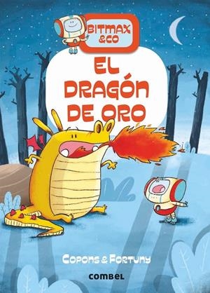 El dragón de oro - Bitmax 3 | 9788491016625 | Copons Ramon, Jaume | Librería Castillón - Comprar libros online Aragón, Barbastro