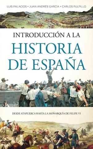 Introducción a la historia de España | 9788418578212 | Luis Palacios Bañuelos/;uan A. García Martín;Carlos Pulpillo Leiva | Librería Castillón - Comprar libros online Aragón, Barbastro