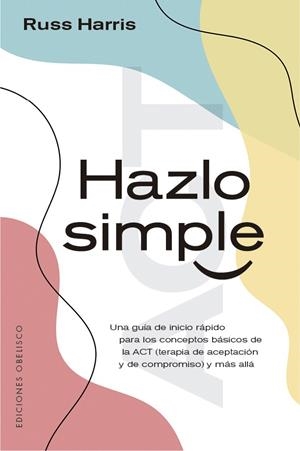 Hazlo simple | 9788491116783 | Harris, Russ | Librería Castillón - Comprar libros online Aragón, Barbastro