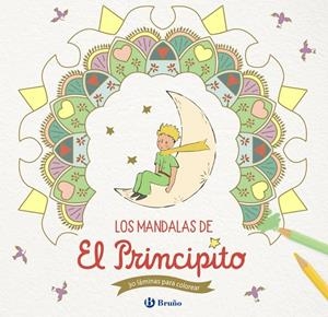 Los mandalas de El Principito | 9788469629086 | de Saint-Exupéry, Antoine | Librería Castillón - Comprar libros online Aragón, Barbastro