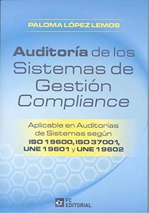 Auditoría de los sistemas de gestión compliance | 9788417701413 | López Lemos, Paloma | Librería Castillón - Comprar libros online Aragón, Barbastro