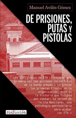 De prisiones, putas y pistolas | 9788417847883 | Avilés, Manuel | Librería Castillón - Comprar libros online Aragón, Barbastro