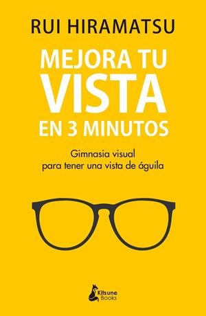 Mejora tu vista en 3 minutos | 9788416788811 | Hiramatsu, Rui | Librería Castillón - Comprar libros online Aragón, Barbastro