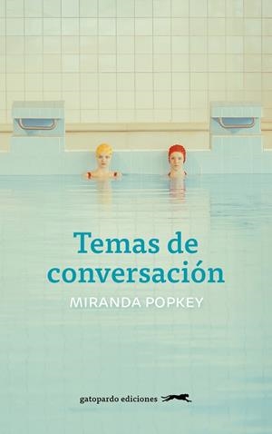 Temas de conversación | 9788412141467 | Popkey Miranda | Librería Castillón - Comprar libros online Aragón, Barbastro