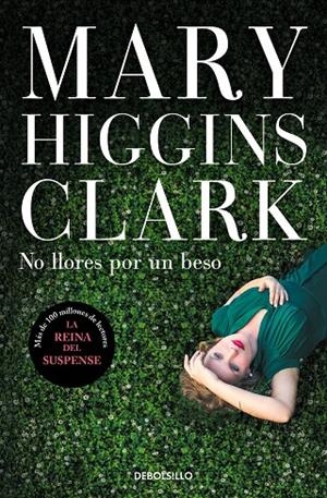 No llores por un beso | 9788466354851 | Mary Higgins Clark | Librería Castillón - Comprar libros online Aragón, Barbastro