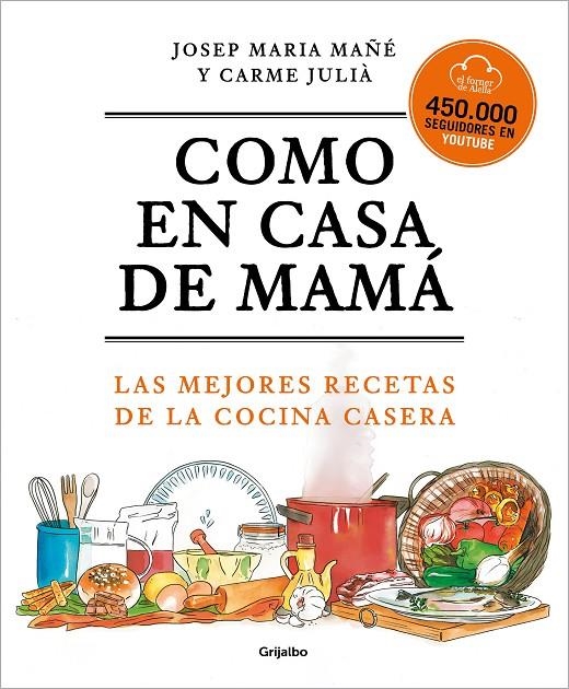 Como en casa de mamá | 9788425360381 | Josep Maria Mañé Carme Julià  El Forner d'Alella | Librería Castillón - Comprar libros online Aragón, Barbastro
