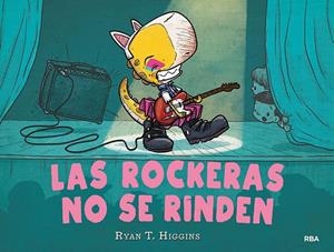 Los niños no se comen 2. Las rockeras no se rinden | 9788427222632 | Ryan T. Higgins | Librería Castillón - Comprar libros online Aragón, Barbastro