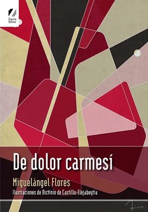 De dolor carmesí | 9788412257779 | Flores, Miguelángel | Librería Castillón - Comprar libros online Aragón, Barbastro