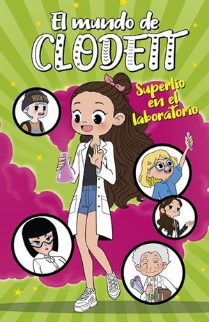 Superlío en el laboratorio (El mundo de Clodett 7) | 9788418318528 | Clodett | Librería Castillón - Comprar libros online Aragón, Barbastro