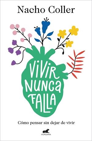 Vivir nunca falla | 9788418045608 | Nacho Coller | Librería Castillón - Comprar libros online Aragón, Barbastro