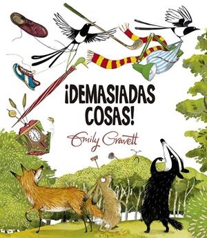 ¡Demasiadas cosas! | 9788491454090 | Gravett, Emily | Librería Castillón - Comprar libros online Aragón, Barbastro