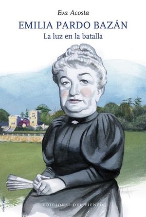 Emilia Pardo Bazán | 9788418227066 | Acosta Eva | Librería Castillón - Comprar libros online Aragón, Barbastro