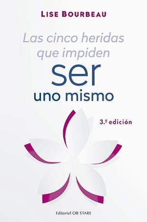 CINCO HERIDAS QUE IMPIDEN SER UNO MISMO, LAS ( N.E.) | 9788494982781 | BOURBEAU, LISE | Librería Castillón - Comprar libros online Aragón, Barbastro