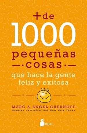 Más de mil pequeñas cosas que hace la gente feliz y exitosa | 9788418531064 | ;CHERNOFF, ANGEL | Librería Castillón - Comprar libros online Aragón, Barbastro