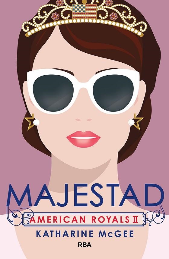 American Royals 2. Majestad | 9788427220874 | Katharine McGee | Librería Castillón - Comprar libros online Aragón, Barbastro